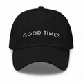 Good Times Dad Cap